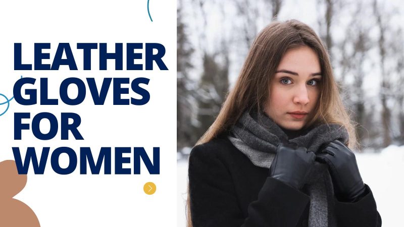 leather gloves for women 